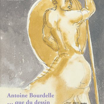 Antoine Bourdelle, Que du dessin (c) musée Bourdelle / Paris Musées