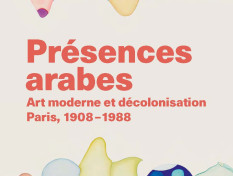 Art moderne et décolonisation Paris, 1908-1988
